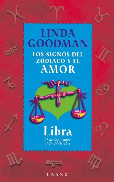 LIBRA. LOS SIGNOS DEL ZODIACO Y EL AMOR | 9788479532642 | GOODMAN, LINDA | Galatea Llibres | Librería online de Reus, Tarragona | Comprar libros en catalán y castellano online