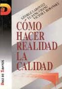 COMO HACER REALIDAD LA CALIDAD | 9788479782085 | LABOVITZ, GEORGE | Galatea Llibres | Llibreria online de Reus, Tarragona | Comprar llibres en català i castellà online