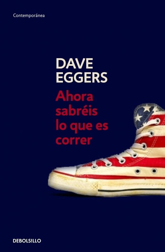 AHORA SABREIS LO QUE ES CORRER | 9788483468623 | EGGERS, DAVE | Galatea Llibres | Librería online de Reus, Tarragona | Comprar libros en catalán y castellano online