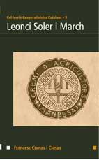 LEONCI SOLER I MARCH | 9788497912969 | COMAS CLOSAS, FRANCESC D'ASSIS | Galatea Llibres | Librería online de Reus, Tarragona | Comprar libros en catalán y castellano online