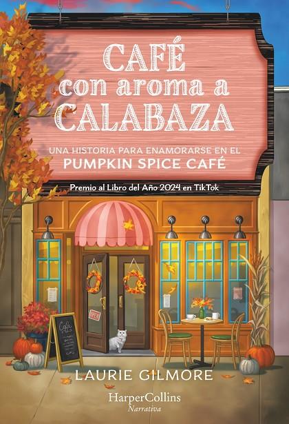 CAFÉ CON AROMA A CALABAZA | 9788410641501 | GILMORE, LAURIE | Galatea Llibres | Librería online de Reus, Tarragona | Comprar libros en catalán y castellano online