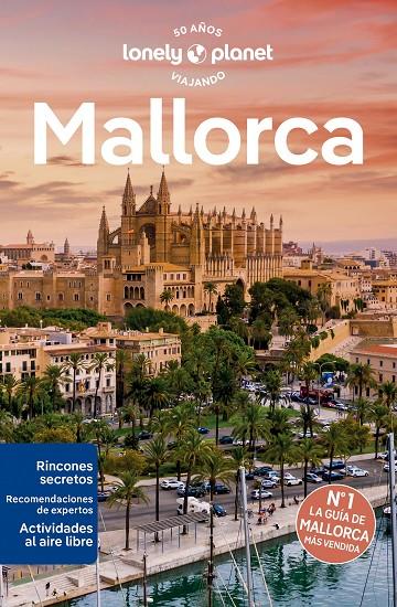 MALLORCA LONELY PLANET 2023 | 9788408273172 | MCVEIGH, LAURA | Galatea Llibres | Llibreria online de Reus, Tarragona | Comprar llibres en català i castellà online