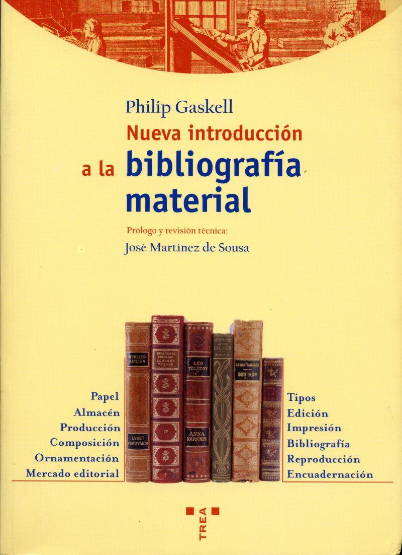 NUEVA INTRODUCCION A LA BIBLIOGRAFIA MATERIAL | 9788489427761 | GASKELL, PHILIP | Galatea Llibres | Llibreria online de Reus, Tarragona | Comprar llibres en català i castellà online