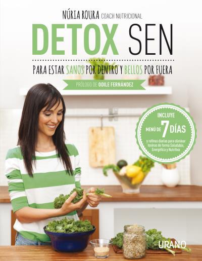 DETOX SEN PARA ESTAR SANOS POR DENTRO Y BELLOS POR FUERA | 9788479539139 | ROURA, NÚRIA | Galatea Llibres | Llibreria online de Reus, Tarragona | Comprar llibres en català i castellà online