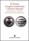 PRIMER CONGRES CATALANISTA I VALENTI ALMIRALL | 9788439364382 | FIGUERES I ARTIGAS, JOSEP M. | Galatea Llibres | Librería online de Reus, Tarragona | Comprar libros en catalán y castellano online