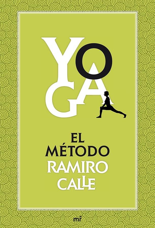 YOGA: EL MÉTODO RAMIRO CALLE | 9788427039704 | CALLE, RAMIRO | Galatea Llibres | Librería online de Reus, Tarragona | Comprar libros en catalán y castellano online