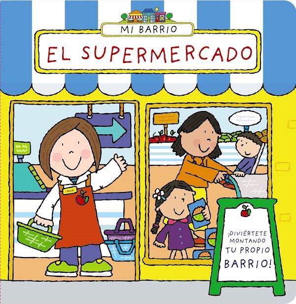 MI BARRIO. EL SUPERMERCADO | 9788421677605 | ABBOTT, SIMON | Galatea Llibres | Llibreria online de Reus, Tarragona | Comprar llibres en català i castellà online