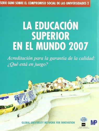 EDUCACION SUPERIOR EN EL MUNDO 2007 | 9788484763031 | GUNI | Galatea Llibres | Llibreria online de Reus, Tarragona | Comprar llibres en català i castellà online