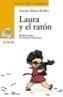 LAURA Y EL RATON | 9788420712819 | MUÑOZ PUELLES, VICENTE | Galatea Llibres | Librería online de Reus, Tarragona | Comprar libros en catalán y castellano online