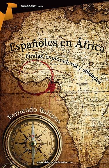 ESPAÑOLES EN ÁFRICA | 9788415747277 | BALLANO GONZALO, FERNANDO | Galatea Llibres | Librería online de Reus, Tarragona | Comprar libros en catalán y castellano online