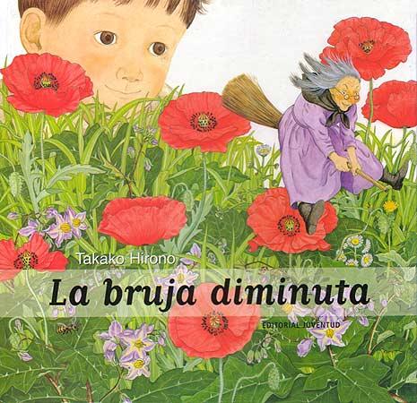 BRUJA DIMINUTA, LA | 9788426132284 | HIRONO, TAKAKO | Galatea Llibres | Llibreria online de Reus, Tarragona | Comprar llibres en català i castellà online