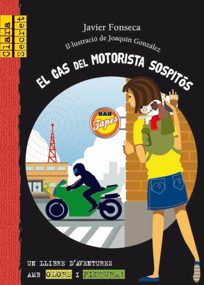 CLARA SECRET. EL CAS DEL MOTORISTA SOSPITOS | 9788479426484 | FONSECA, JAVIER | Galatea Llibres | Llibreria online de Reus, Tarragona | Comprar llibres en català i castellà online