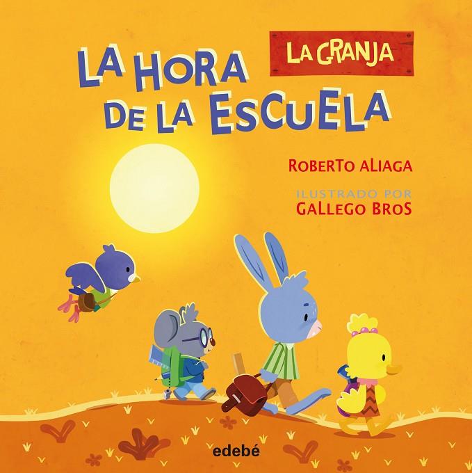 LA HORA DE LA ESCUELA  | 9788468331539 | ALIAGA, ROBERTO; BROS, GALLEGO | Galatea Llibres | Llibreria online de Reus, Tarragona | Comprar llibres en català i castellà online