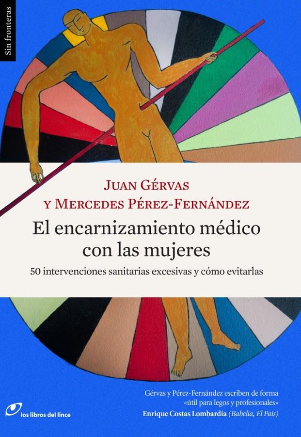 EL ENCARNIZAMIENTO MÉDICO CON LAS MUJERES | 9788415070627 | GÉRVAS, JUAN/PÉREZ-FERNÁNDEZ, MERCEDES | Galatea Llibres | Llibreria online de Reus, Tarragona | Comprar llibres en català i castellà online