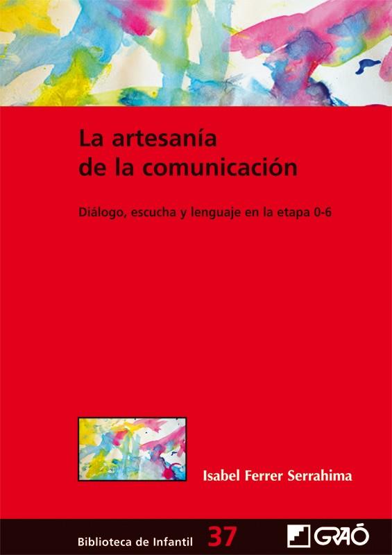 LA ARTESANIA DE LA COMUNICACIÓN | 9788499804521 | FERRER SERRAHIMA, ISABEL | Galatea Llibres | Llibreria online de Reus, Tarragona | Comprar llibres en català i castellà online