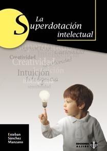 SUPERDOTACIÓN INTELECTUAL | 9788497005319 | SÁNCHEZ MANZANO, ESTEBAN | Galatea Llibres | Llibreria online de Reus, Tarragona | Comprar llibres en català i castellà online