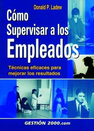 COMO SUPERVISAR A LOS EMPLEADOS | 9788480888028 | LADEW, DONALD P. | Galatea Llibres | Librería online de Reus, Tarragona | Comprar libros en catalán y castellano online