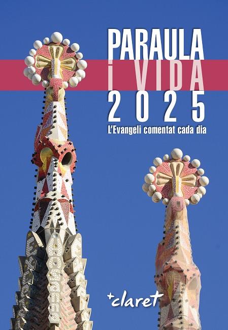 PARAULA I VIDA 2025 | 9788491365488 | EQUIP EDICIÓ EDITORIAL CLARET | Galatea Llibres | Llibreria online de Reus, Tarragona | Comprar llibres en català i castellà online