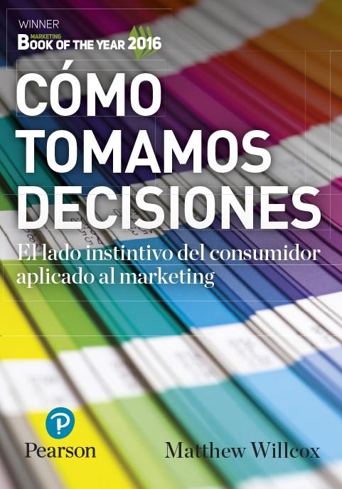 CÓMO TOMAMOS DECISIONES | 9788490355213 | WILLCOX, MATTHEW | Galatea Llibres | Llibreria online de Reus, Tarragona | Comprar llibres en català i castellà online