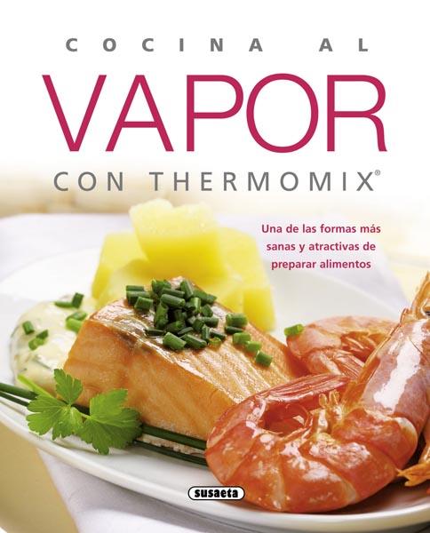 COCINA AL VAPOR CON THERMOMIX | 9788467713510 | Galatea Llibres | Llibreria online de Reus, Tarragona | Comprar llibres en català i castellà online