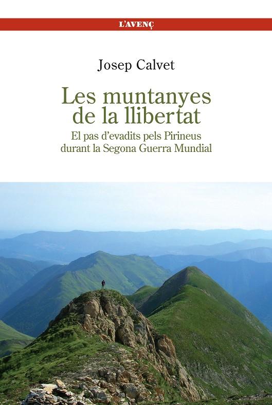 MUNTANYES DE LA LLIBERTAT, LES | 9788488839275 | CALVET, JOSEP | Galatea Llibres | Librería online de Reus, Tarragona | Comprar libros en catalán y castellano online