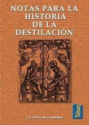 NOTAS PARA UNA HISTORIA DE LA DESTILACION | 9788473602327 | OTERO, JOSÉ MANUEL | Galatea Llibres | Llibreria online de Reus, Tarragona | Comprar llibres en català i castellà online