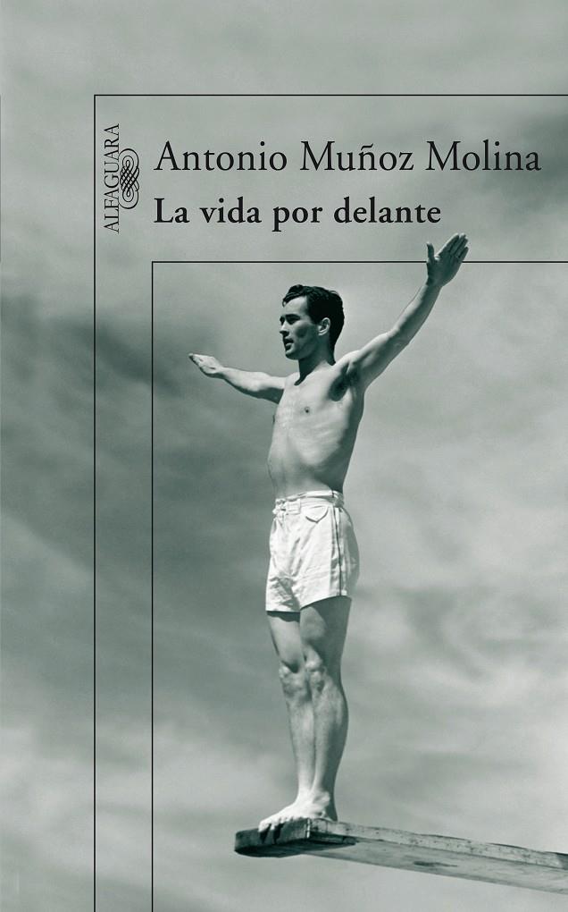 VIDA POR DELANTE, LA | 9788420473697 | MUÑOZ MOLINA, ANTONIO (1956- ) | Galatea Llibres | Librería online de Reus, Tarragona | Comprar libros en catalán y castellano online