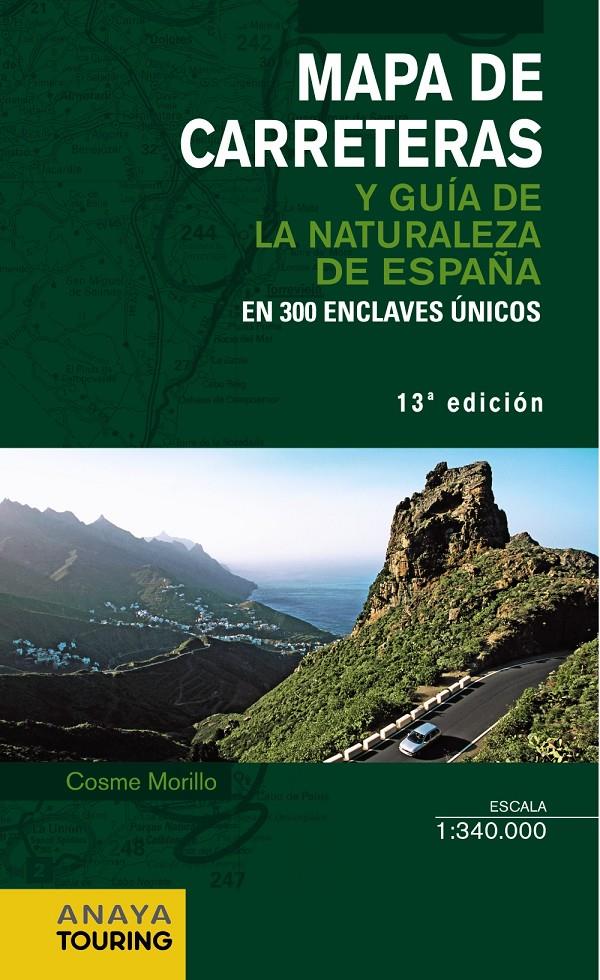 MAPA DE CARRETERAS Y GUÍA DE LA NATURALEZA DE ESPAÑA 1:340.000 - 2014 | 9788499356075 | MORILLO FERNÁNDEZ, COSME | Galatea Llibres | Llibreria online de Reus, Tarragona | Comprar llibres en català i castellà online