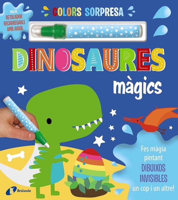 COLORS SORPRESA. DINOSAURES MÀGICS | 9788413492087 | Galatea Llibres | Llibreria online de Reus, Tarragona | Comprar llibres en català i castellà online