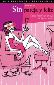 SIN PAREJA Y FELIZ- COSMOPOLITAN | 9788475560625 | BRISTOW, WENDY | Galatea Llibres | Llibreria online de Reus, Tarragona | Comprar llibres en català i castellà online