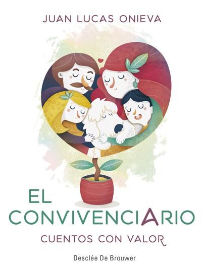 EL CONVIVENCIARIO. CUENTOS CON VALOR | 9788433029614 | ONIEVA LóPEZ, JUAN LUCAS | Galatea Llibres | Llibreria online de Reus, Tarragona | Comprar llibres en català i castellà online