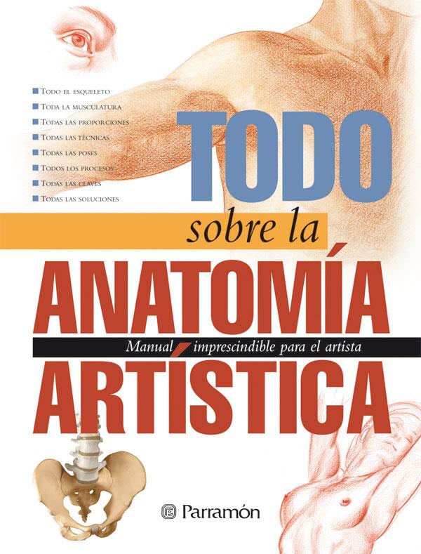 TODO SOBRE ANATOMIA ARTISTICA | 9788434224759 | AAVV | Galatea Llibres | Librería online de Reus, Tarragona | Comprar libros en catalán y castellano online