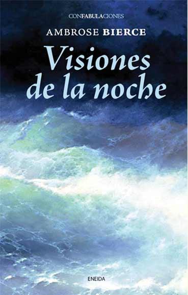 VISIONES DE LA NOCHE | 9788492491896 | AMBROSE, BIERCE | Galatea Llibres | Llibreria online de Reus, Tarragona | Comprar llibres en català i castellà online