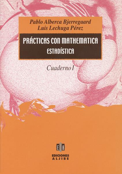 PRACTICAS CON MATEHEMATICA ESTADISTICA | 9788497000024 | ALBERCA, PABLO Y LECHUGA, LUIS | Galatea Llibres | Llibreria online de Reus, Tarragona | Comprar llibres en català i castellà online