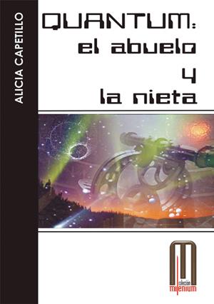 QUANTUM: EL ABUELO Y LA NIETA | 9788495495075 | CAPETILLO, ALICIA | Galatea Llibres | Librería online de Reus, Tarragona | Comprar libros en catalán y castellano online