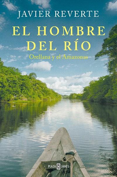 EL HOMBRE DEL RÍO | 9788401033841 | REVERTE, JAVIER | Galatea Llibres | Librería online de Reus, Tarragona | Comprar libros en catalán y castellano online