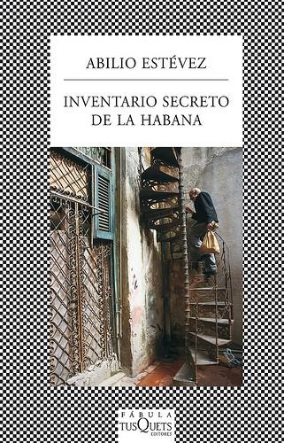 INVENTARIO SECRETO DE LA HABANA | 9788483834152 | ESTÉVEZ, ABILIO | Galatea Llibres | Llibreria online de Reus, Tarragona | Comprar llibres en català i castellà online