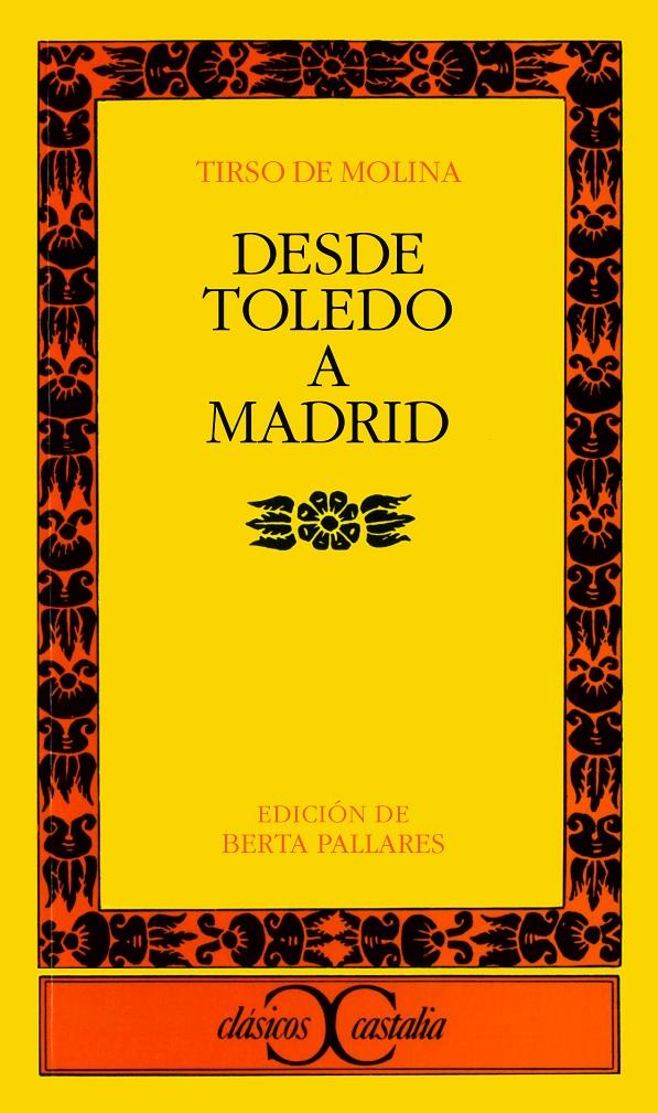 DESDE TOLEDO A MADRID | 9788470398155 | TIRSO DE MOLINA | Galatea Llibres | Llibreria online de Reus, Tarragona | Comprar llibres en català i castellà online