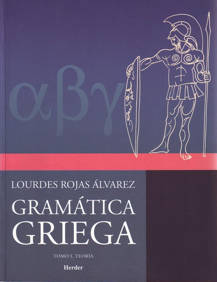 GRAMATICA GRIEGA (2 VOLS) | 9789685807036 | ROJAS ALVAREZ, LOURDES | Galatea Llibres | Librería online de Reus, Tarragona | Comprar libros en catalán y castellano online