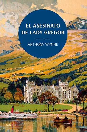 EL ASESINATO DE LADY GREGOR | 9788419521132 | WYNNE, ANTHONY | Galatea Llibres | Llibreria online de Reus, Tarragona | Comprar llibres en català i castellà online