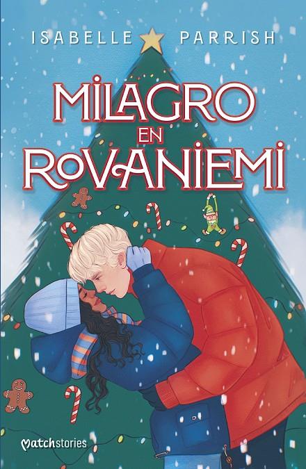 MILAGRO EN ROVANIEMI | 9788408294351 | PARRISH, ISABELLE | Galatea Llibres | Llibreria online de Reus, Tarragona | Comprar llibres en català i castellà online