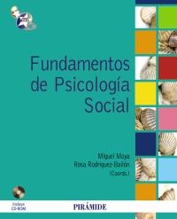 FUNDAMENTOS DE PSICOLOGÍA SOCIAL | 9788436824315 | MOYA MORALES, MIGUEL/RODRÍGUEZ BAILÓN, ROSA | Galatea Llibres | Llibreria online de Reus, Tarragona | Comprar llibres en català i castellà online