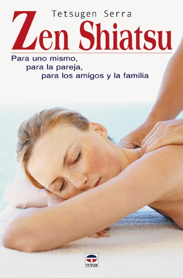 ZEN SHIATSU | 9788479026035 | SERRA, TETSUGEN | Galatea Llibres | Llibreria online de Reus, Tarragona | Comprar llibres en català i castellà online