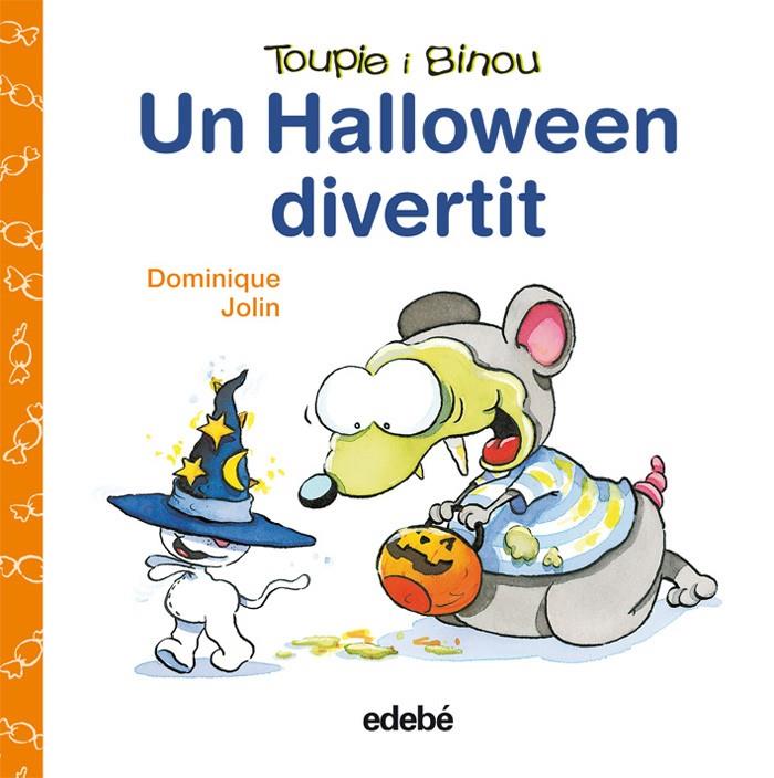 HALLOWEEN DIVERTIT.(TOUPIE I BINOU) | 9788423698387 | DOMINIQUE, JOLIN | Galatea Llibres | Llibreria online de Reus, Tarragona | Comprar llibres en català i castellà online