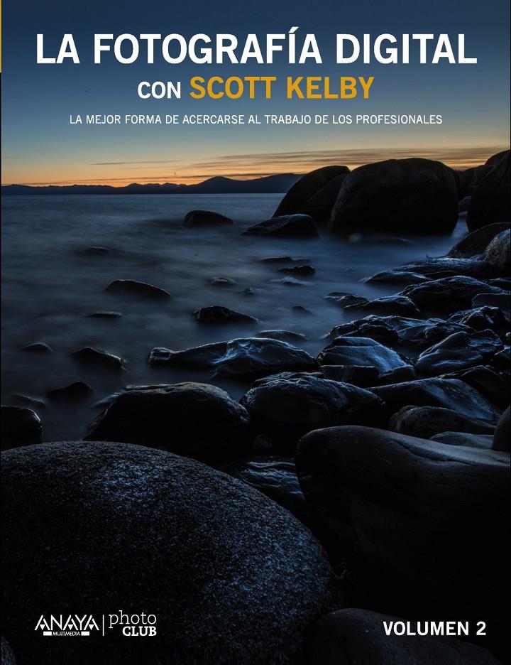 LA FOTOGRAFÍA DIGITAL VOL II | 9788441535244 | KELBY, SCOTT | Galatea Llibres | Llibreria online de Reus, Tarragona | Comprar llibres en català i castellà online