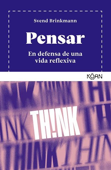 PENSAR | 9788410358171 | BRINKMANN, SVEND | Galatea Llibres | Llibreria online de Reus, Tarragona | Comprar llibres en català i castellà online