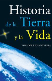 HISTORIA DE LA TIERRA Y DE LA VIDA | 9788434480711 | REGUANT SERRA, SALVADOR | Galatea Llibres | Llibreria online de Reus, Tarragona | Comprar llibres en català i castellà online