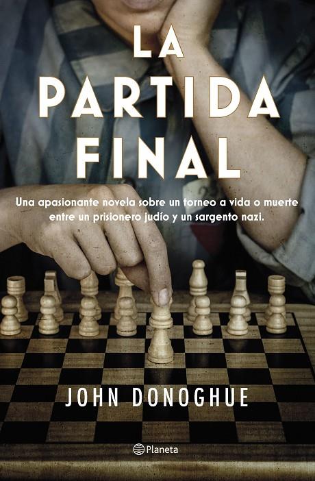 LA PARTIDA FINAL | 9788408263470 | DONOGHUE, JOHN | Galatea Llibres | Llibreria online de Reus, Tarragona | Comprar llibres en català i castellà online