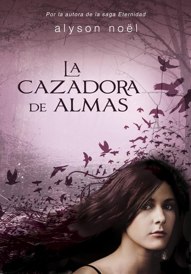 LA CAZADORA DE ALMAS | 9788415580485 | NOEL, ALYSON | Galatea Llibres | Librería online de Reus, Tarragona | Comprar libros en catalán y castellano online