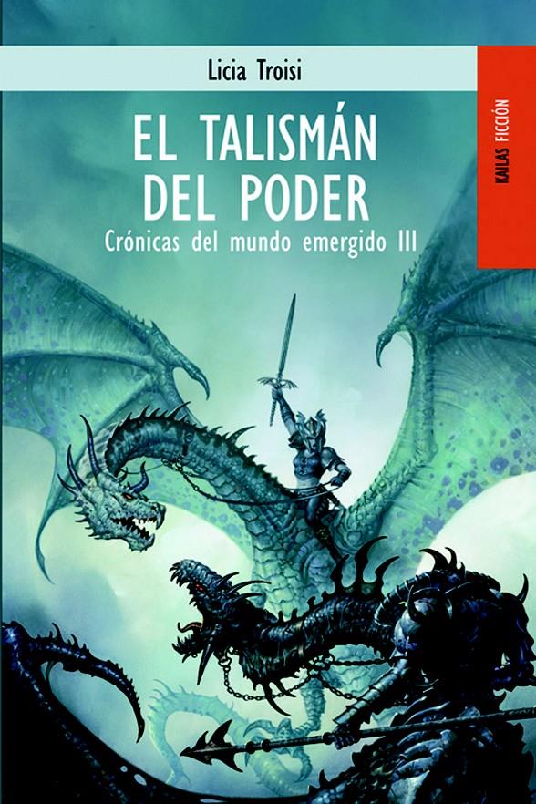 CRONICAS DEL MUNDO EMERGIDO III : EL TALISMAN DEL PODER | 9788489624252 | TROISI, LICIA | Galatea Llibres | Librería online de Reus, Tarragona | Comprar libros en catalán y castellano online